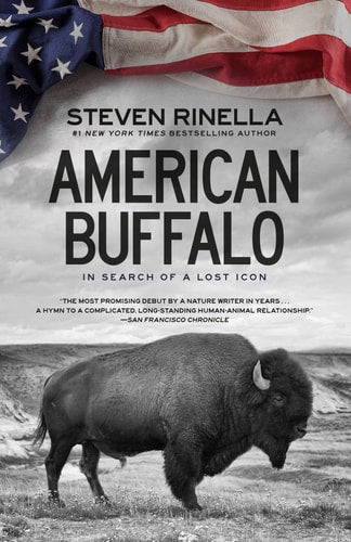 American Buffalo In Search of a Lost Icon