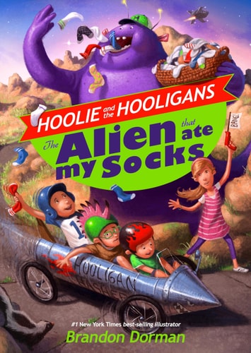 The Alien That Ate My Socks (Hoolie and the Hooligans) (Hoolie and the Hooligans, 1)