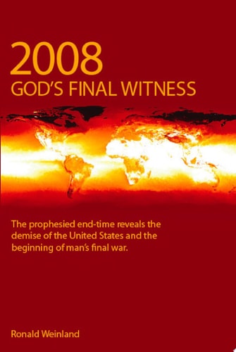 2008 God's Final Witness