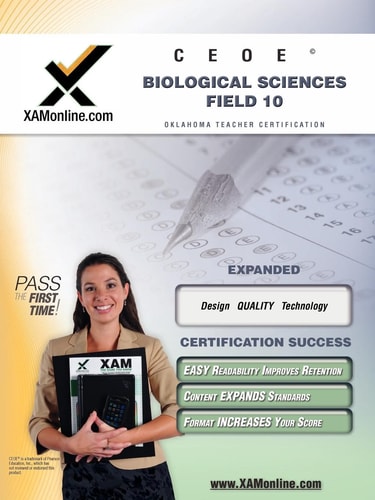 CEOE OSAT Biological Sciences Field 10 Teacher Certification Test Prep Study Guide (XAM OSAT)