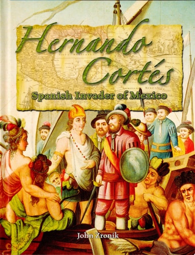 Hernando Cortes: Spanish Invader of Mexico (In the Footsteps of Explorers, 20)