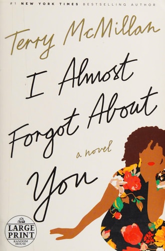 I Almost Forgot About You: A Novel