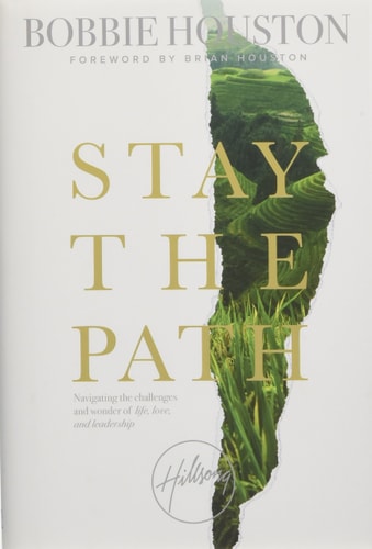 Stay the Path: Navigating the Challenges and Wonder of Life, Love, and Leadership
