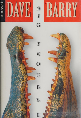 Big Trouble: A Novel (Large Print Edition)