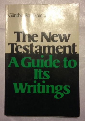 The New Testament;: A guide to its writings