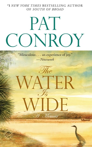 The Water Is Wide: A Memoir