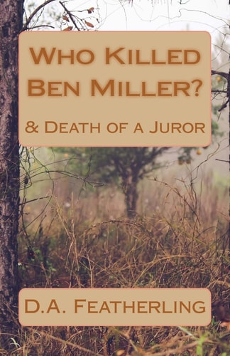 Who Killed Ben Miller?: & Death of a Juror