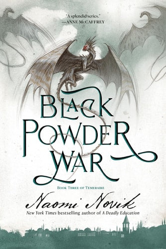 Black Powder War Book Three of the Temeraire