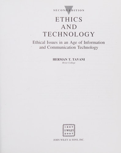 Ethics and Technology 2e WSE: Ethical Issues in an Age of Information and Communication Technology