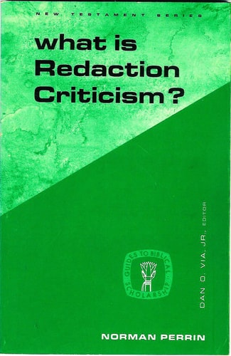 What Is Redaction Criticism?