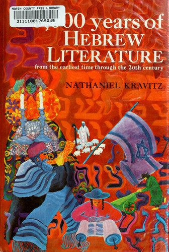 3,000 Years of Hebrew Literature;: From the Earliest Time Through the 20th Century,