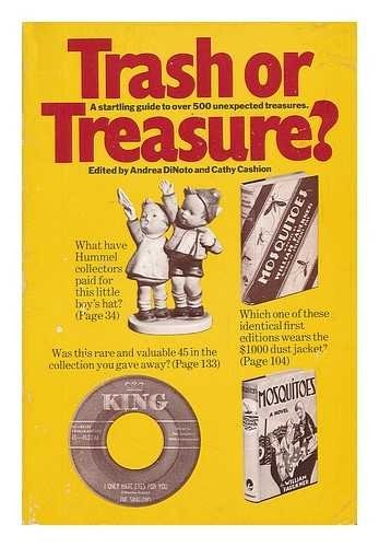 Trash or Treasure? / Edited by Andrea Dinoto and Cathy Cashion