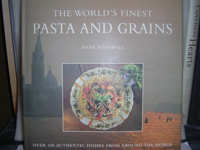 The World's Finest Pasta and Grain (The World's Finest Food)
