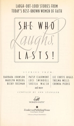 She Who Laughs, Lasts!
