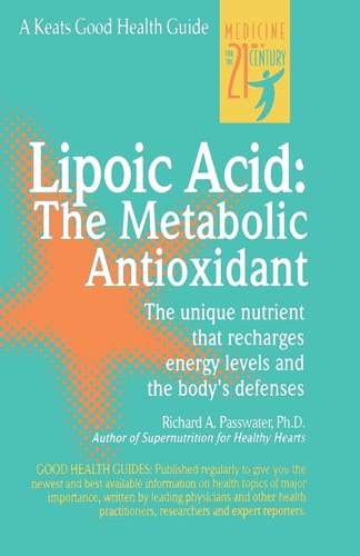 Lipoic Acid: The Metabolic Antioxidant
