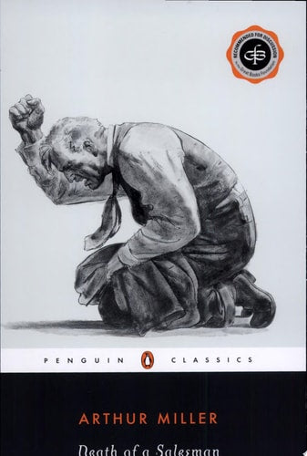 Death of a Salesman Certain Private Conversations in Two Acts and a Requiem