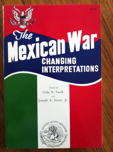 The Mexican War, changing interpretations