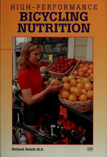 High-Performance Bicycling Nutrition (Bicycle Books)