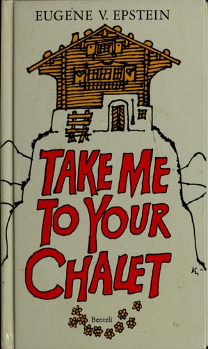 Take me to your chalet