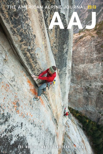The American Alpine Journal 2013: The World's Most Significant Climbs