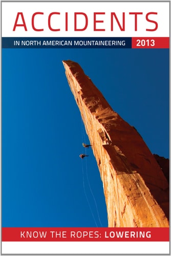 Accidents in North American Mountaineering 2013: Number 3-Issue 66