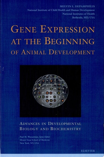 Gene Expression at the Beginning of Animal Development (Volume 12) (Advances in Developmental Biology (Volume 12))