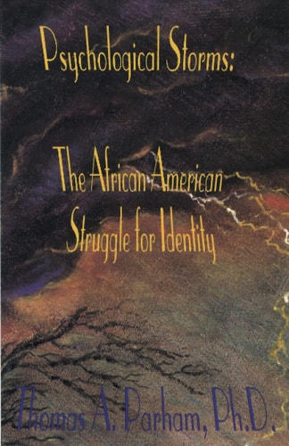 Psychological Storms: The African American Struggle for Identity