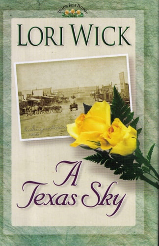 A Texas Sky (The Yellow Rose Trilogy #2)