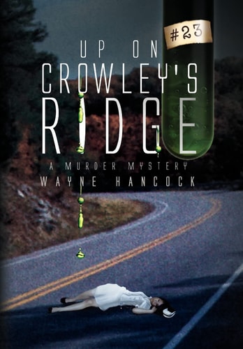 Up on Crowley's Ridge: A Murder Mystery
