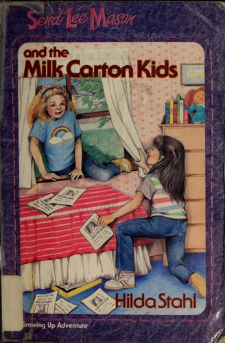 Sendi Lee Mason and the Milk Carton Kids (A Growing Up Adventure)