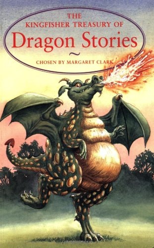 The Kingfisher Treasury of Dragon Stories