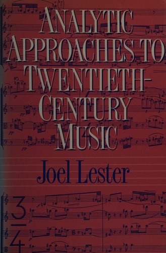 Analytic Approaches to Twentieth-Century Music