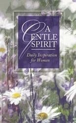 A Gentle Spirit: Devotional Selections for Today's Christian Woman