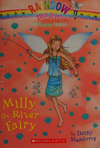 Milly the River Fairy (Rainbow Magic - the Earth Fairies)