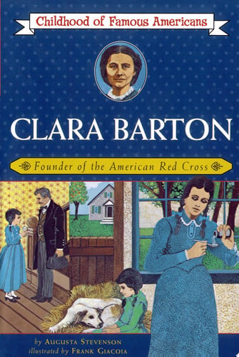 Clara Barton Founder of the American Red Cross