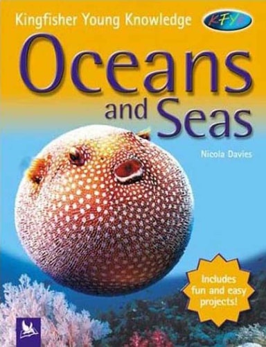 Kingfisher Young Knowledge: Oceans and Seas