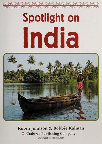 Spotlight on India (Bobbie Kalman Books (Paperback))