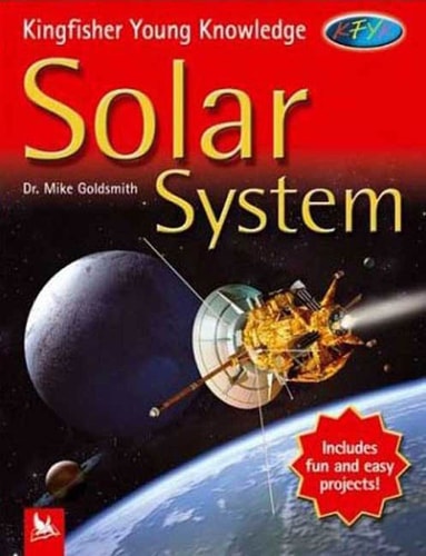 Kingfisher Young Knowledge: Solar System: Solar System