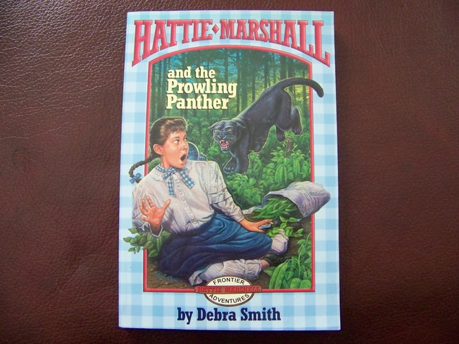 Hattie Marshall and the Prowling Panther (A Hattie Marshall Frontier Adventure, Book 1)