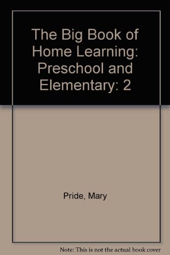 The Big Book of Home Learning: Preschool and Elementary (2)