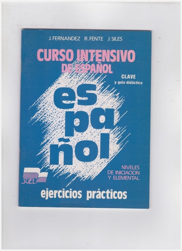 Curso Intensivo De Espanol - Level 1: Clave - Iniciacion Y Elemental