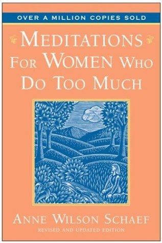Meditations for Women Who Do Too Much