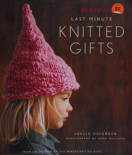 More Last-Minute Knitted Gifts (Last Minute Gifts)