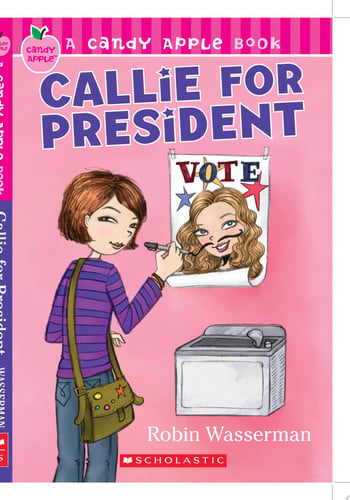 Callie for President (Candy Apple)