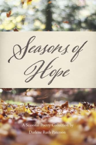 Seasons of Hope: A Seasonal Poetry Collection
