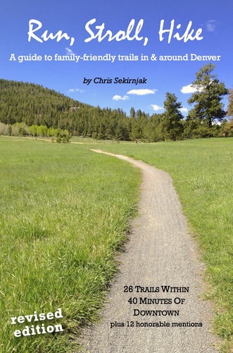 Run, Stroll, Hike: A Guide to Family-Friendly Trails in & Around Denver