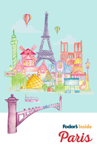 Fodor's Inside Paris (Full-color Travel Guide)
