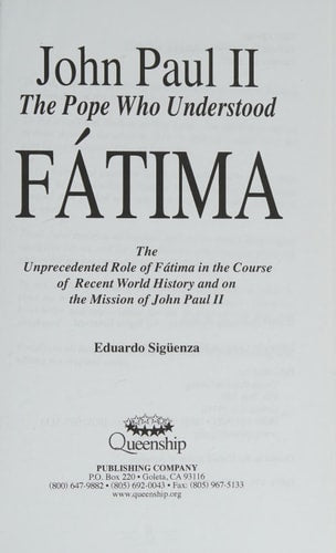 John Paul II The Pope Who Understood Fatima