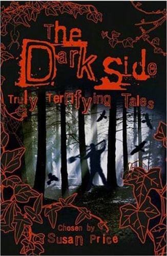 The Dark Side: Truly Terrifying Tales