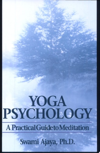 Yoga Psychology: A Practical Guide to Meditation